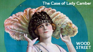 Wood Street –  The Case of Lady Camber (1920)