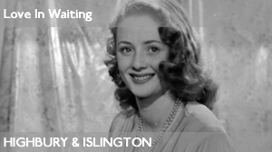 Highbury & Islington – Love In Waiting (1948)