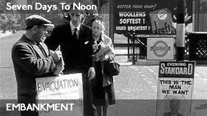 Embankment – Seven Days To Noon (1950)
