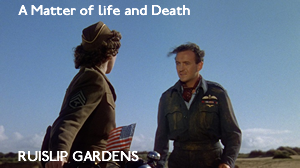 Ruislip Gardens –  A Matter of Life and Death (1946)