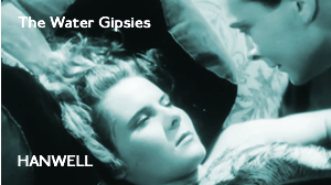 Hanwell – The Water Gipsies (1932)