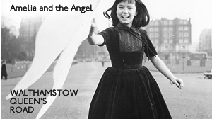 Walthamstow Queens Road – Amelia & The Angel (1958)