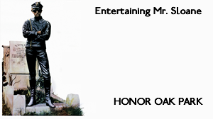 Honor Oak Park –  Entertaining Mr. Sloane (1970)