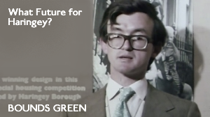 Bounds Green –  What Future for Haringey? (1974)