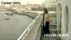 Heron Quays – Career Girls (1997)