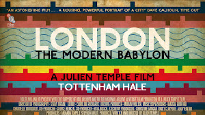 Tottenham Hale – London: The Modern Babylon (2012)