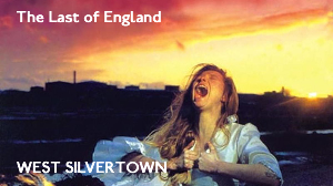 West Silvertown – The Last of England (1987)